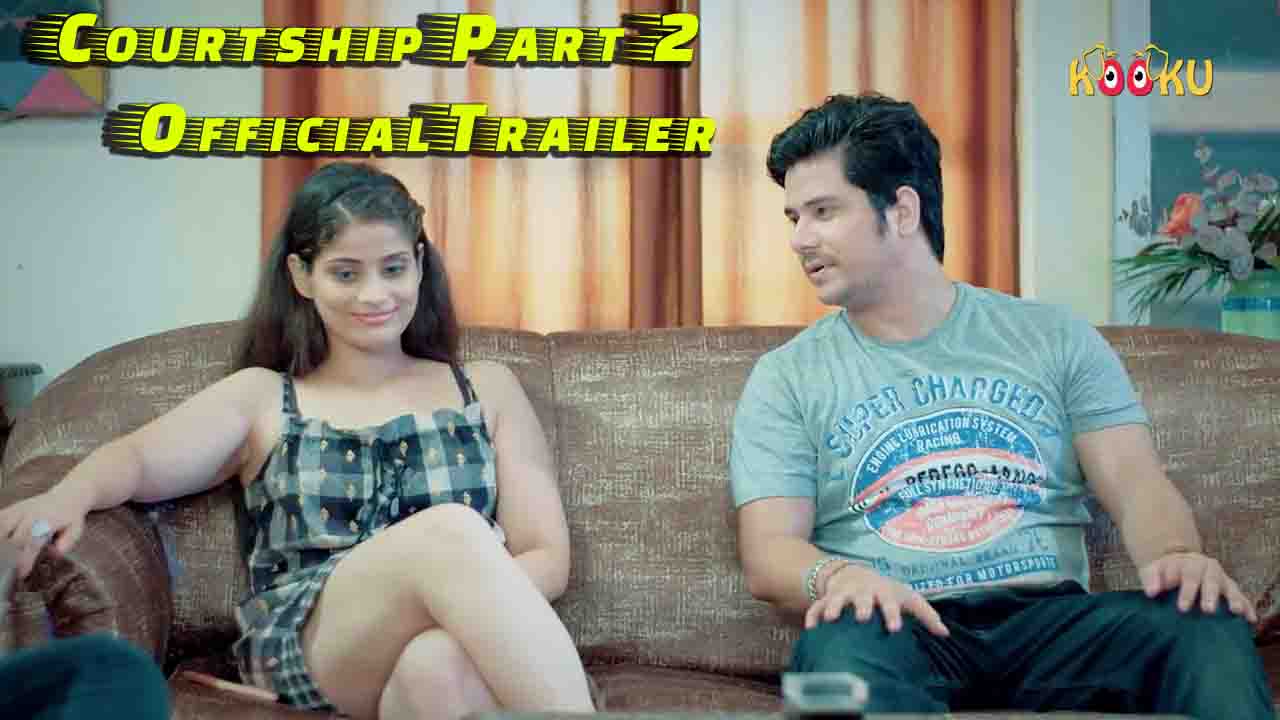 Courtship Part 2 Official Trailer aagmaal.today